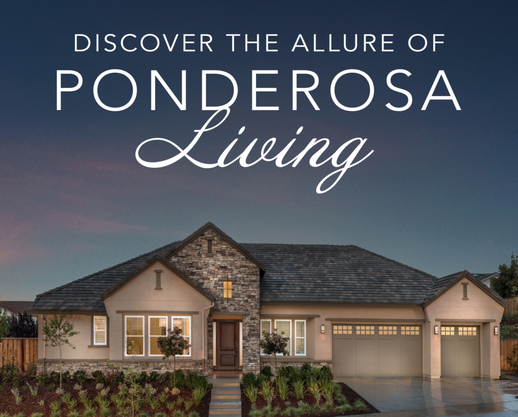 Discover New Homes Across California Ponderosa Homes