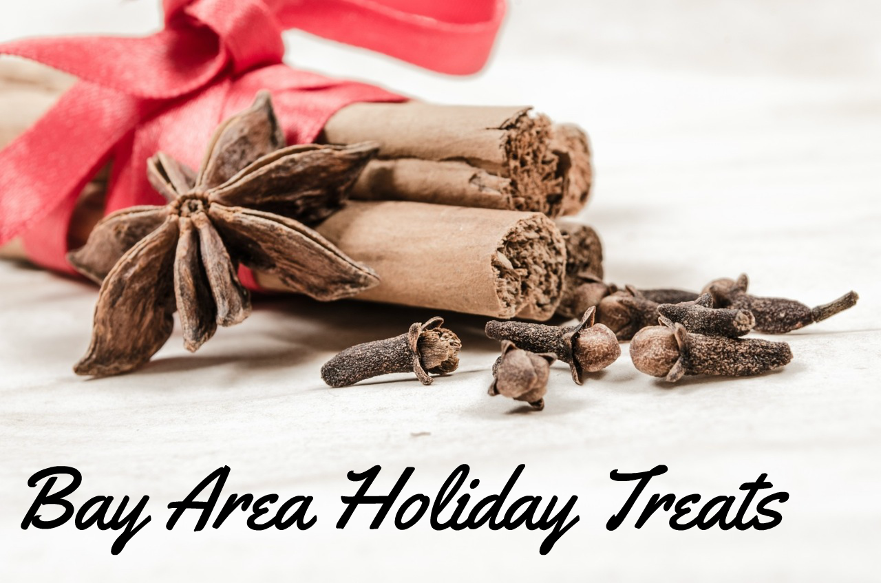 Bay Area Holiday Treats